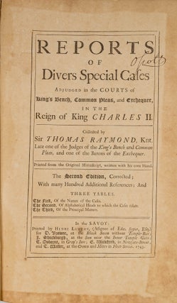 Item #68228 Reports of Divers Special Cases Adjudged in the Courts of King's. Sir Thomas Raymond,...