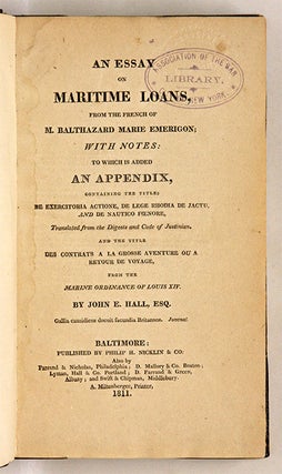 An Essay on Maritime Loans, From the French; With Notes, To Which...