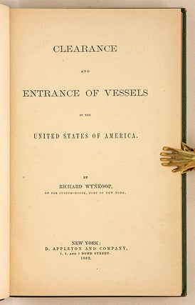 Clearance and Entrance of Vessels in the United States of America.