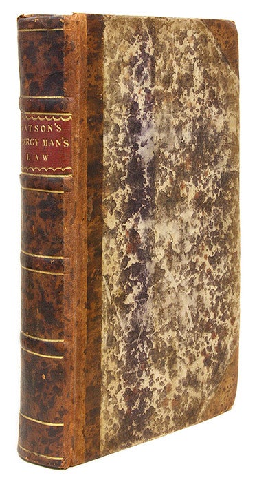Item #68250 The Clergy-Man's Law: Or, The Complete Incumbent Collected from the. William Watson.