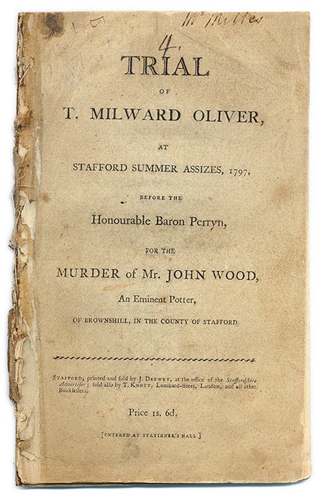 Item #68395 Trial of T Milward Oliver, At Stafford Summer Assizes, 1797, Trial, T. Milward Oliver, Defendant.