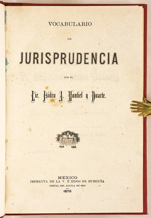 Vocabulario de Jurisprudencia. Mexico City, 1878