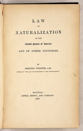 Law of Naturalization in the United States of America and of Other