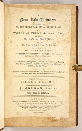 A New Law-Dictionary: Containing, The Interpretation and Definition...