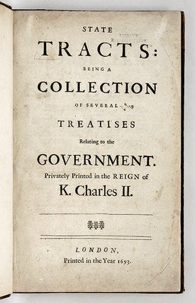 State Tracts, Being A Collection of Several Treatises Relating...
