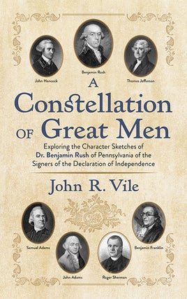 Item #68946 A Constellation of Great Men: Exploring the Character Sketches by. John R. Vile