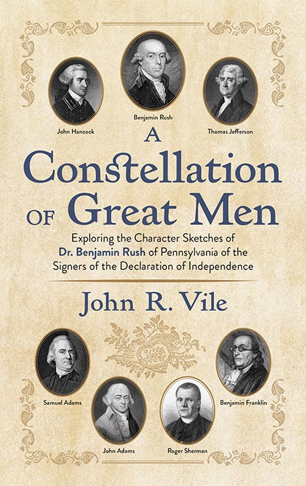 Item #68946 A Constellation of Great Men: Exploring the Character Sketches by. John R. Vile.