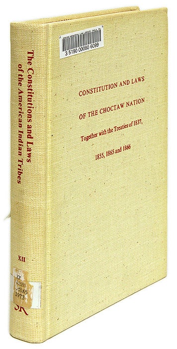 Item #68958 Constitution and Laws of the Chocktaw Nation, Together with the. Chocktaw Nation, A. R. Compiler Durant.