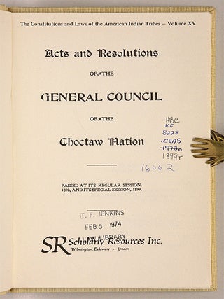 Acts and Resolutions of the General Council of the Choctaw Nation...