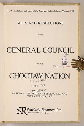 Acts and Resolutions of the General Council of the Choctaw Nation...