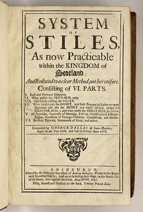 System of Stiles as Now Practicable Within the Kingdom of Scotland...