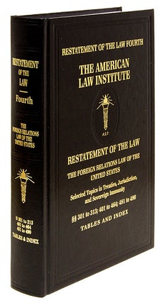 Restatement of the Law Fourth, Foreign Relations Law... United States. American Law Institute.