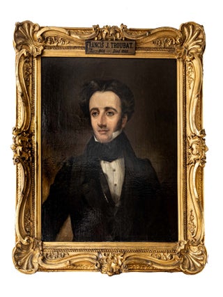 Item #69062 Portrait of Francis Joseph Troubat, Oil on Canvas, Framed. 19th Century American School