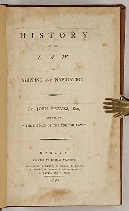 A History of the Law of Shipping and Navigation, Dublin, 1792.