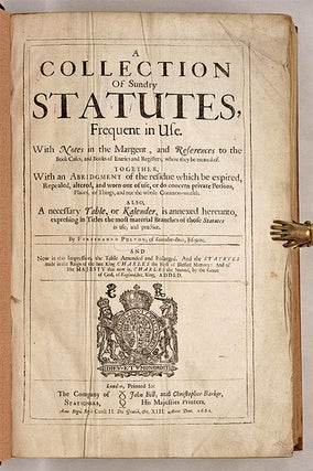 A Collection Of Sundry Statutes, Frequent in Use, With Notes in the...