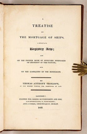 A Treatise on the Mortgage of Ships, As Affected by the Registry Acts.