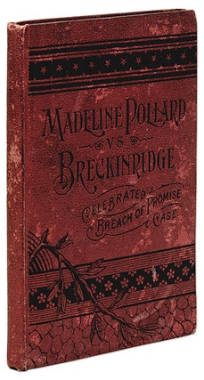 The Celebrated Trial, Madeline Pollard vs. Breckinridge.
