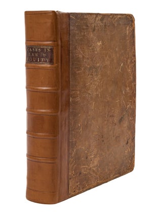 Cases in Law and Equity, Chiefly During the Time of the Late Earl...