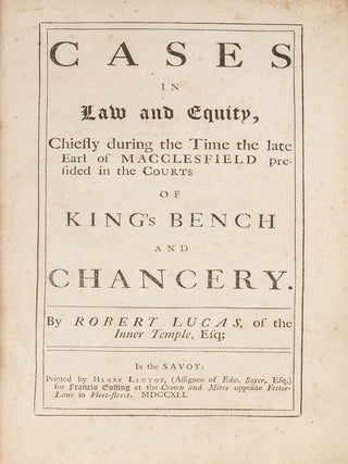 Cases in Law and Equity, Chiefly During the Time of the Late Earl...