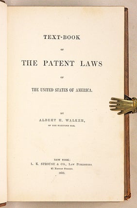 Text-Book of the Patent Laws of the United States of America. 1st Ed