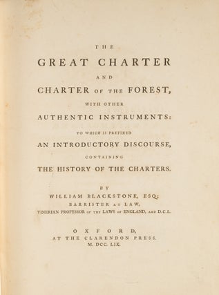 The Great Charter and Charter of the Forest, With Other Authentic...