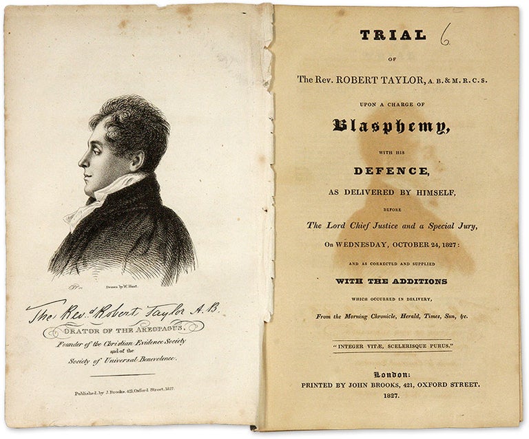 Item #69968 Trial of the Rev. Robert Taylor, Upon a Charge of Blasphemy, with. Trial, Robert Taylor, Defendant.