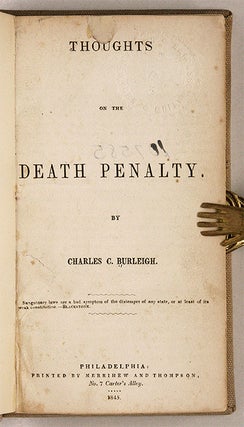 Thoughts on the Death Penalty, Philadelphia, 1845.