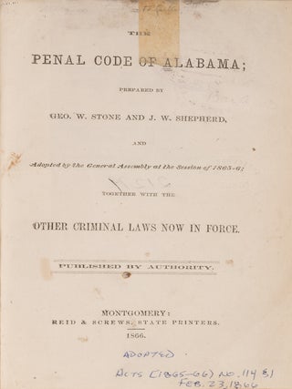 The Penal Code of Alabama; Prepared by G W Stone and J W Shepherd...