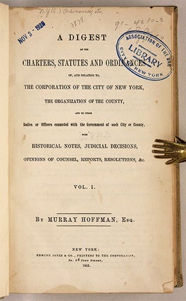 A Digest of the Charters, Statutes and Ordinances of, and Relating ...