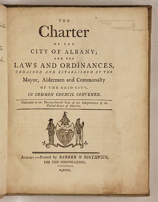 The Charter of the City of Albany; And the Laws and Ordinances...