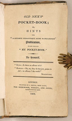 Old Nick's Pocket-Book; or, Hints for "A Ryghte Pedantique ande ...