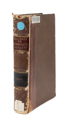 Item #70234 A Treatise on the Property Rights of Husband and Wife, Under the. Richard A. Ballinger