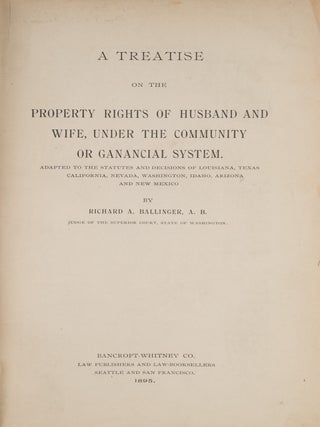 A Treatise on the Property Rights of Husband and Wife, Under the ...