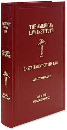 Item #70256 Restatement of the Law, Liability Insurance. 2019. 1 Volume. American Law Institute