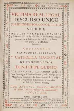 Item #70305 Victima Real Legal, Discurso Unico Juridico-Historico-Politico. Antonio Alvarez de Abreu