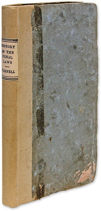 Item #70477 A History of the Penal Laws Against the Irish Catholics, from the. Henry Parnell.