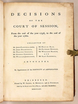 Decisions of the Court of Session, From the End of the Year 1756....