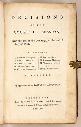 Decisions of the Court of Session, From the End of the Year 1756....