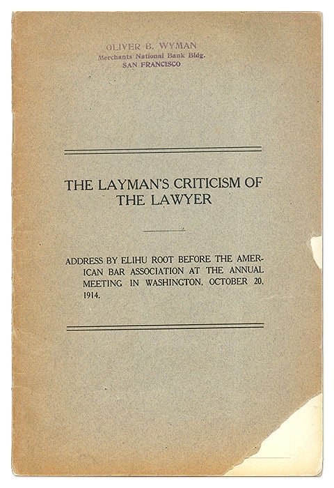 Item #70594 The Layman's Criticism of the Lawyer, Address by Elihu Root, Before. Elihu Root.