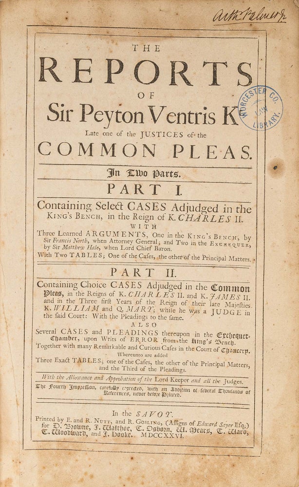 Item #70618 The Reports Of Sir Peyton Ventris Kt, Late One of the Justices of. Sir Peyton Ventris.