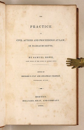 The Practice in Civil Actions and Proceedings at Law in Massachusetts.