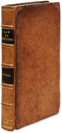 Item #70780 A Treatise on the Law of Elections, In All Its Branches. Corrected. John Simeon