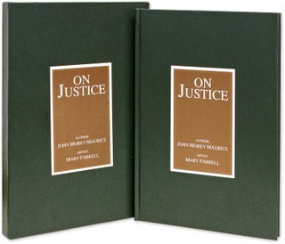 Item #70818 On Justice. Spokane, Morey-Maurice Press, WA, 2006. John Morey Maurice, Mary Farrell