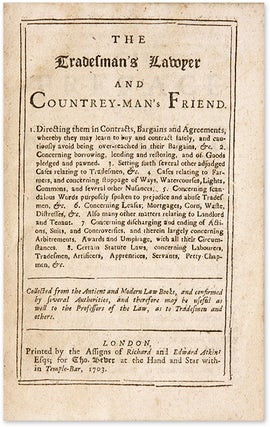 The Tradesman's Lawyer and Countrey-Man's Friend... London, 1703.