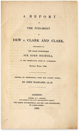 A Report of the Judgment in Dew v Clark and Clark...