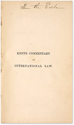 Kent's Commentary on International Law, Revised with Notes and Cases..