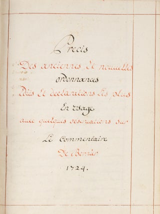 Precis des Anciennes et Nouvelles Ordonnances, Edits et Declarations..