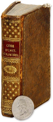 Code d'Instruction Criminelle, Edition Originale et Seule Officielle.