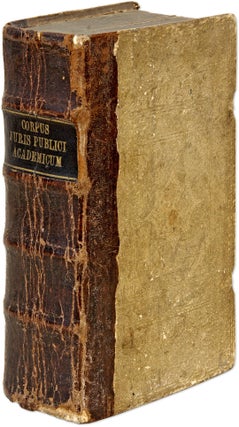 Item #71173 Corpus Juris Publici Academicum, Enthaltend Die Vornehmsten. Johann Jacob Schmauss