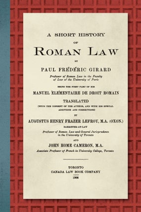 Item #71174 A Short History of Roman Law. Being the First Part of his Manuel. Paul F. Girard